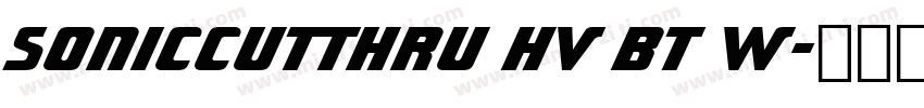 SonicCutThru Hv BT W字体转换